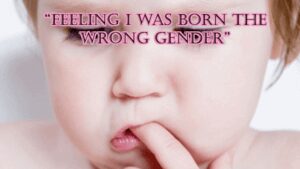 Feeling I was born the wrong gender