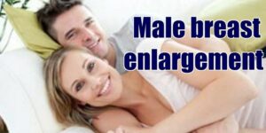 natural male breast augmentation